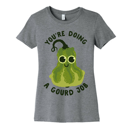 You're Doing a Gourd Job Women's Cotton Tee