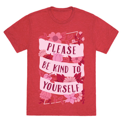 Please Be Kind To Yourself Unisex Triblend Tee