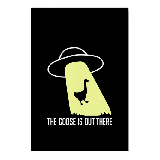 The Goose Is Out There Garden Flag