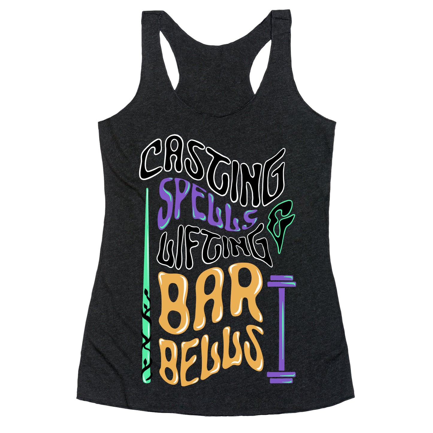 Casting Spells and Lifting Barbells Racerback Tank