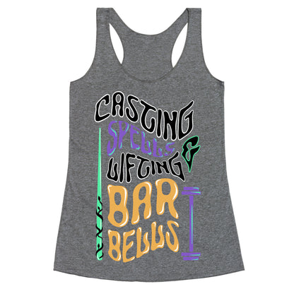 Casting Spells and Lifting Barbells Racerback Tank