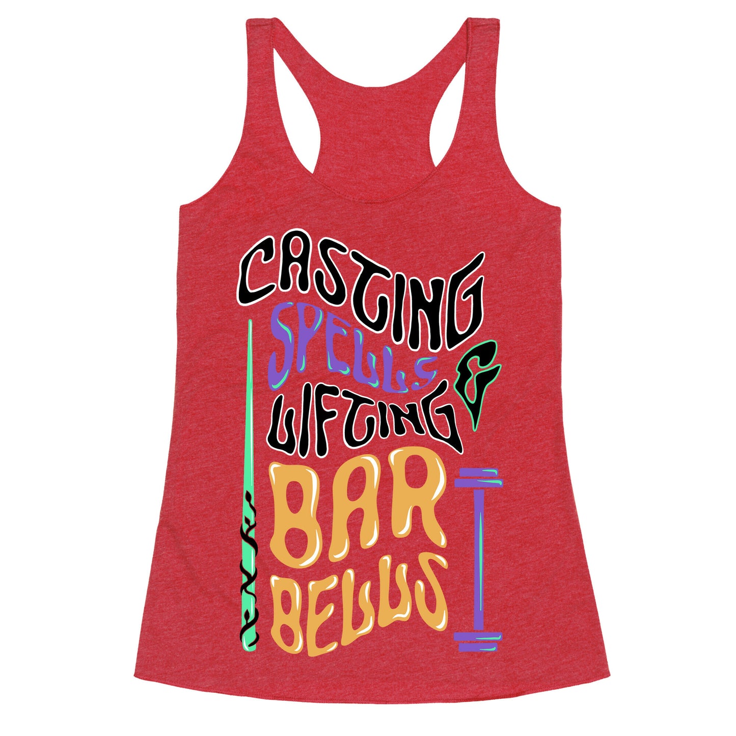 Casting Spells and Lifting Barbells Racerback Tank