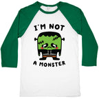 I'm Not a Monster Baseball Tee