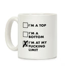 I'm At My F***ing Limit Coffee Mug