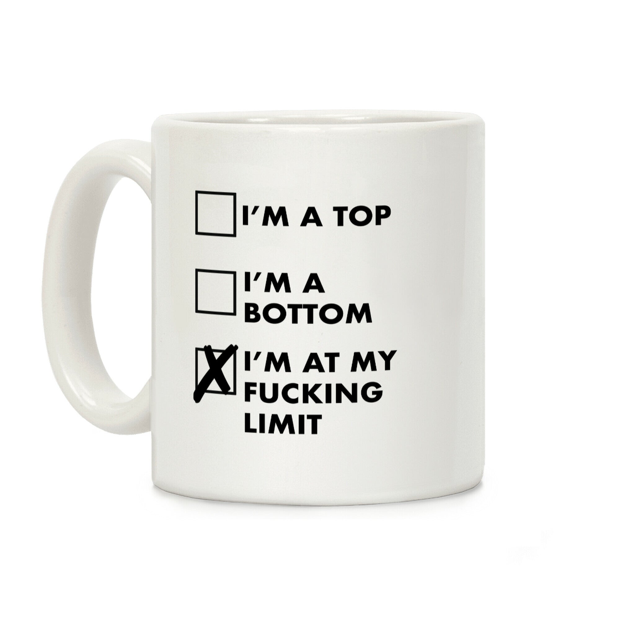 I'm At My F***ing Limit Coffee Mug