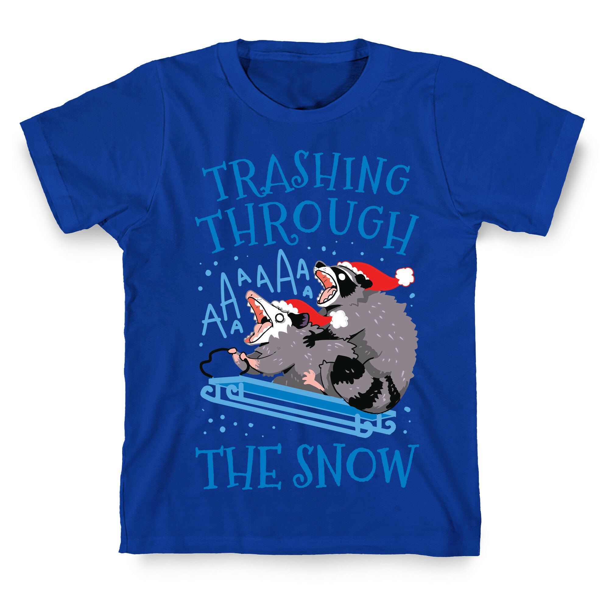 Trashing Through The Snow T-Shirt