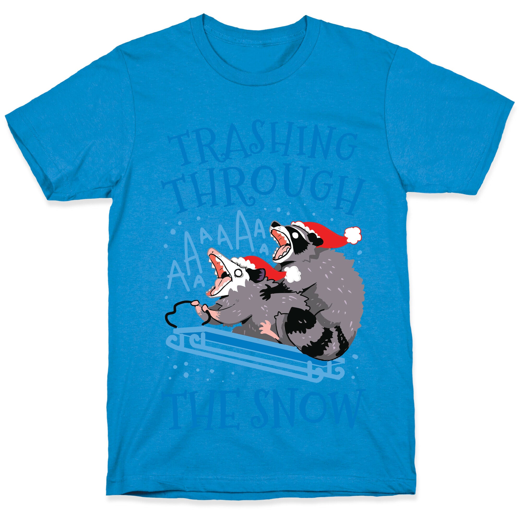 Trashing Through The Snow T-Shirt