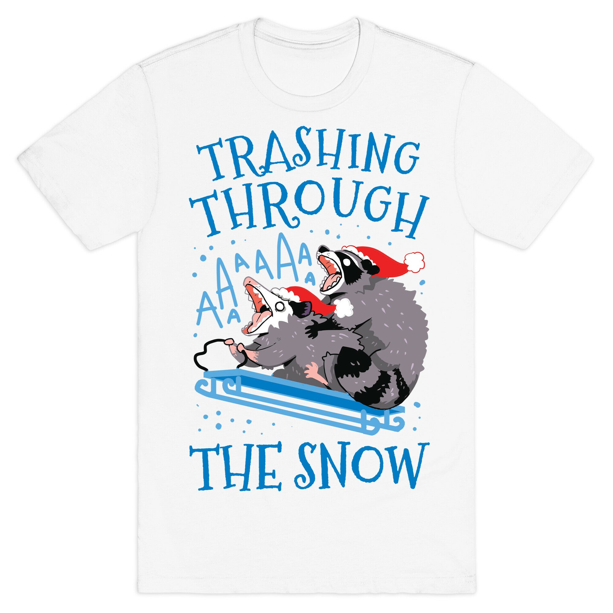 Trashing Through The Snow T-Shirt