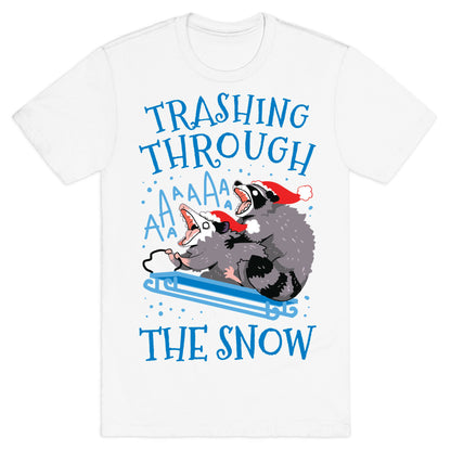 Trashing Through The Snow T-Shirt
