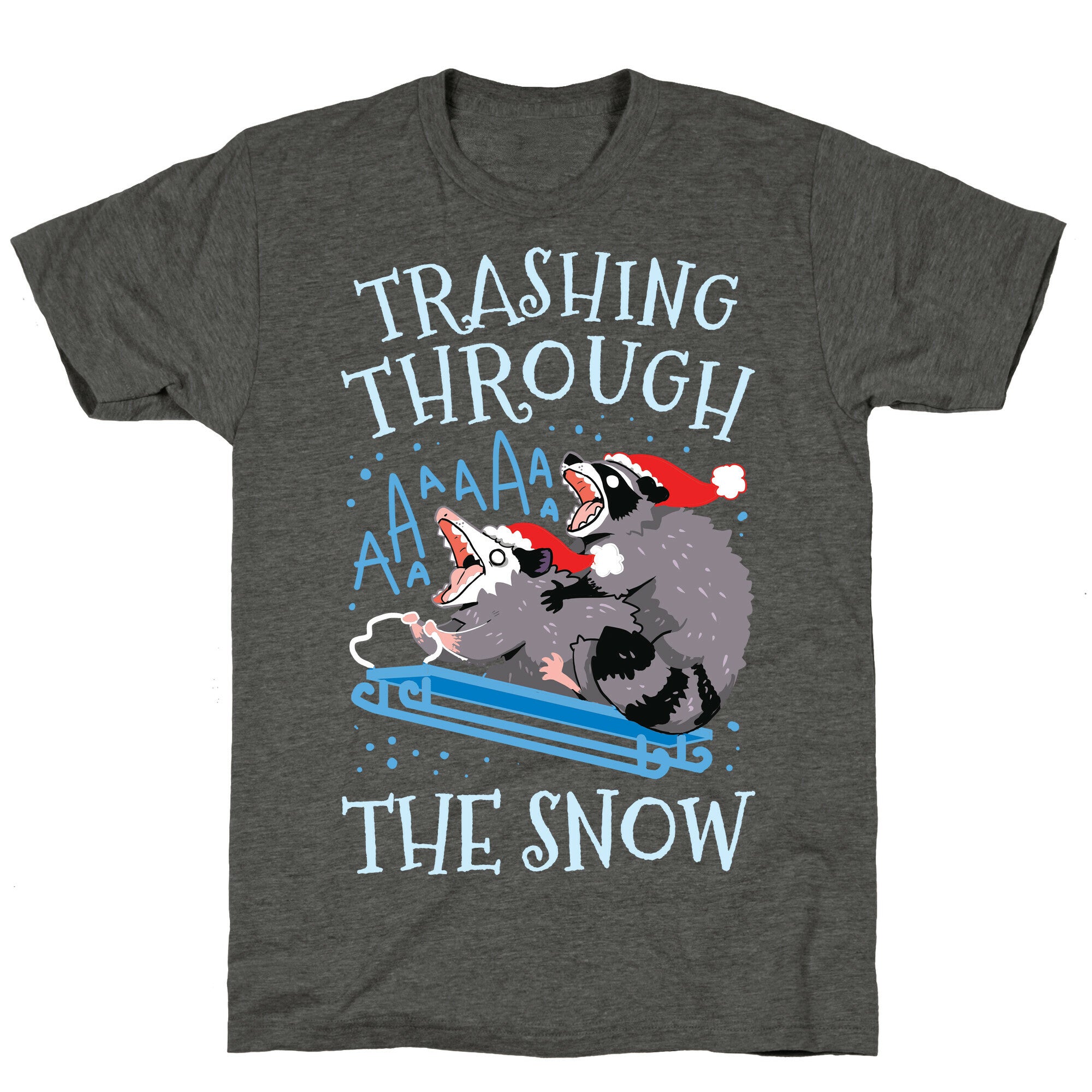 Trashing Through The Snow Unisex Triblend Tee