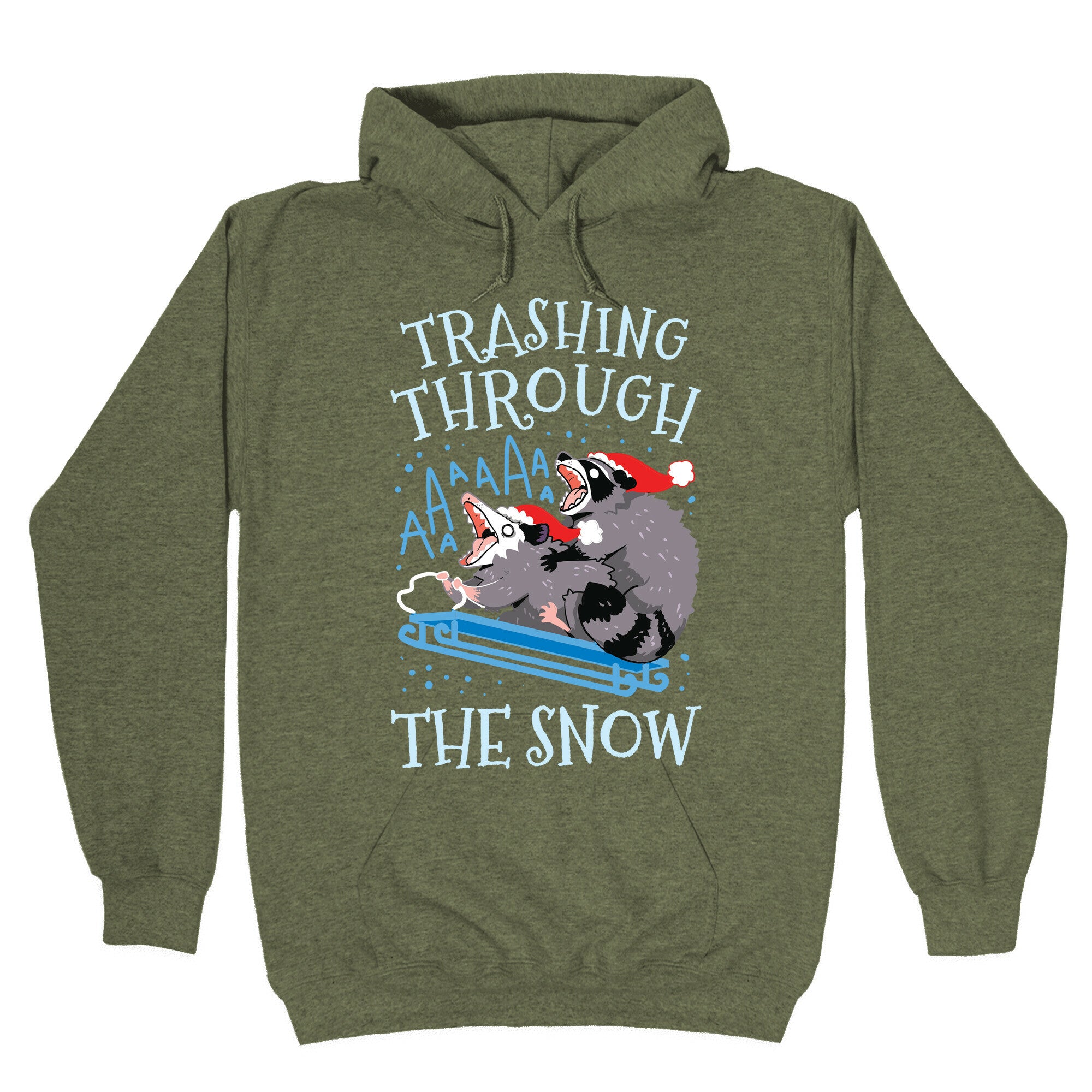 Trashing Through The Snow Hoodie