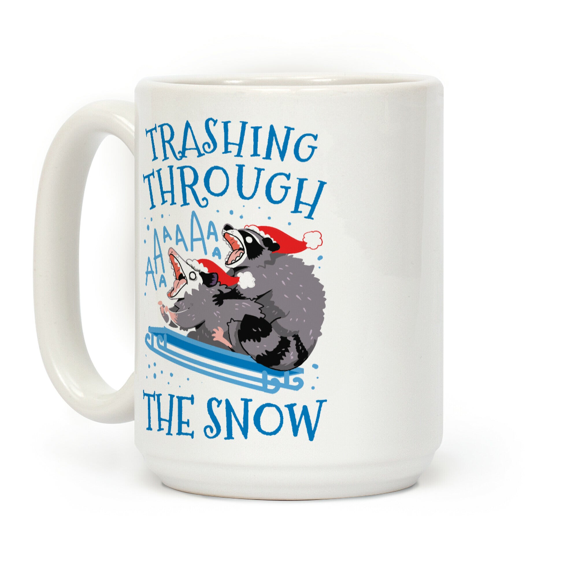 Trashing Through The Snow Coffee Mug