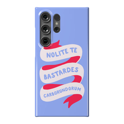Nolite Te Bastardes Carborundorum Banner Phone Case