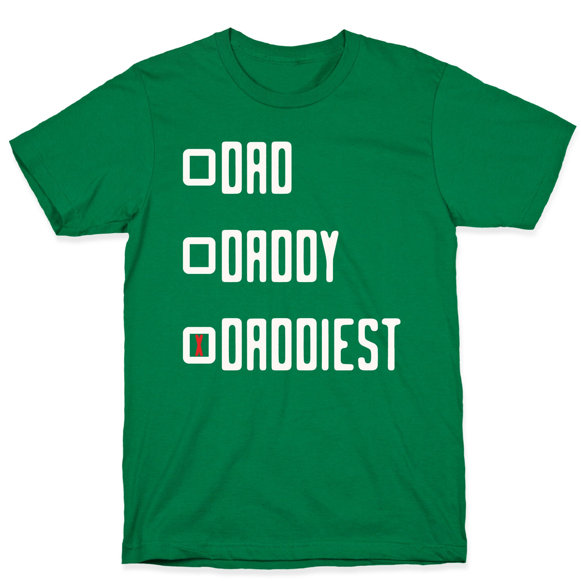 Dad Daddy Daddiest T-Shirt