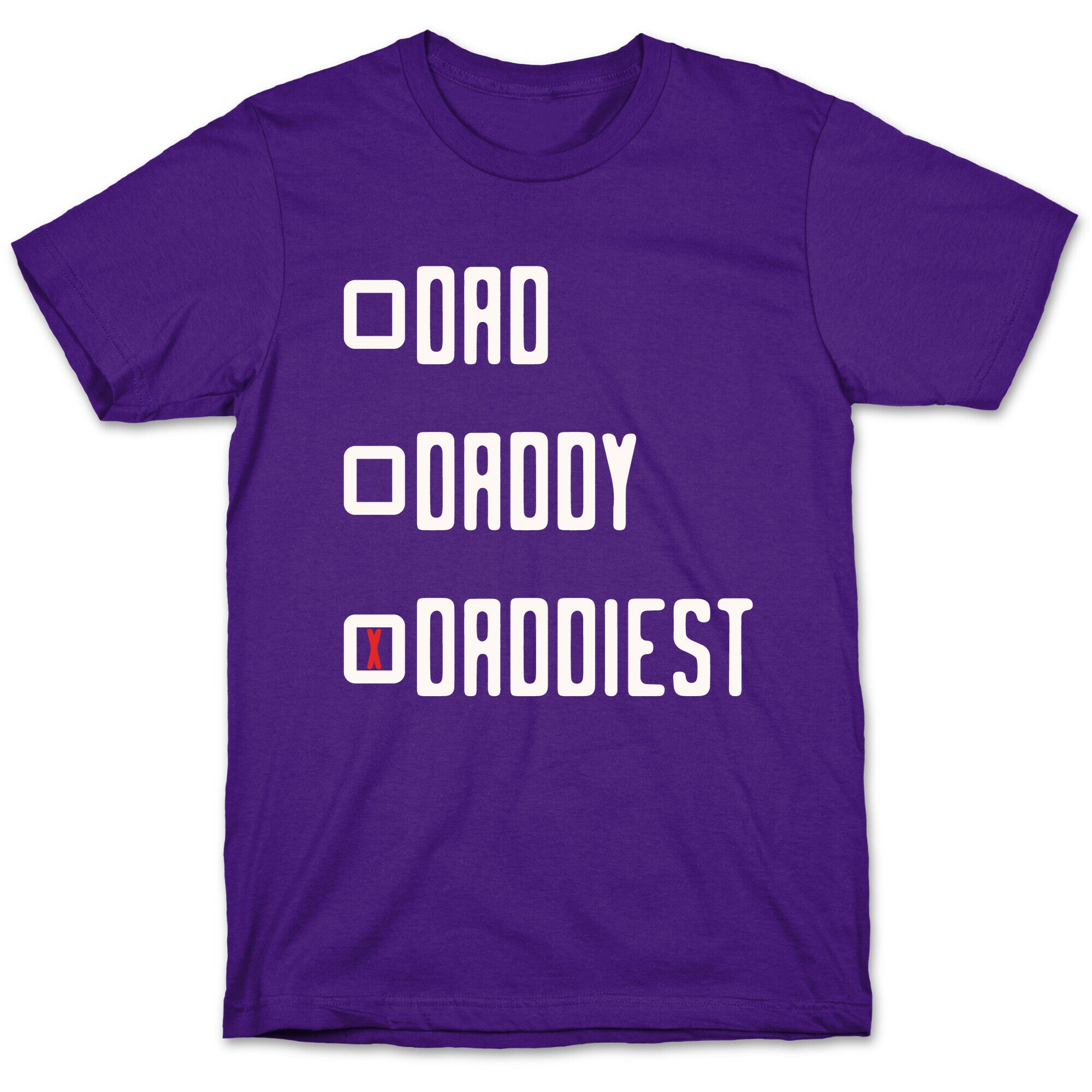 Dad Daddy Daddiest T-Shirt