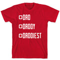 Dad Daddy Daddiest T-Shirt