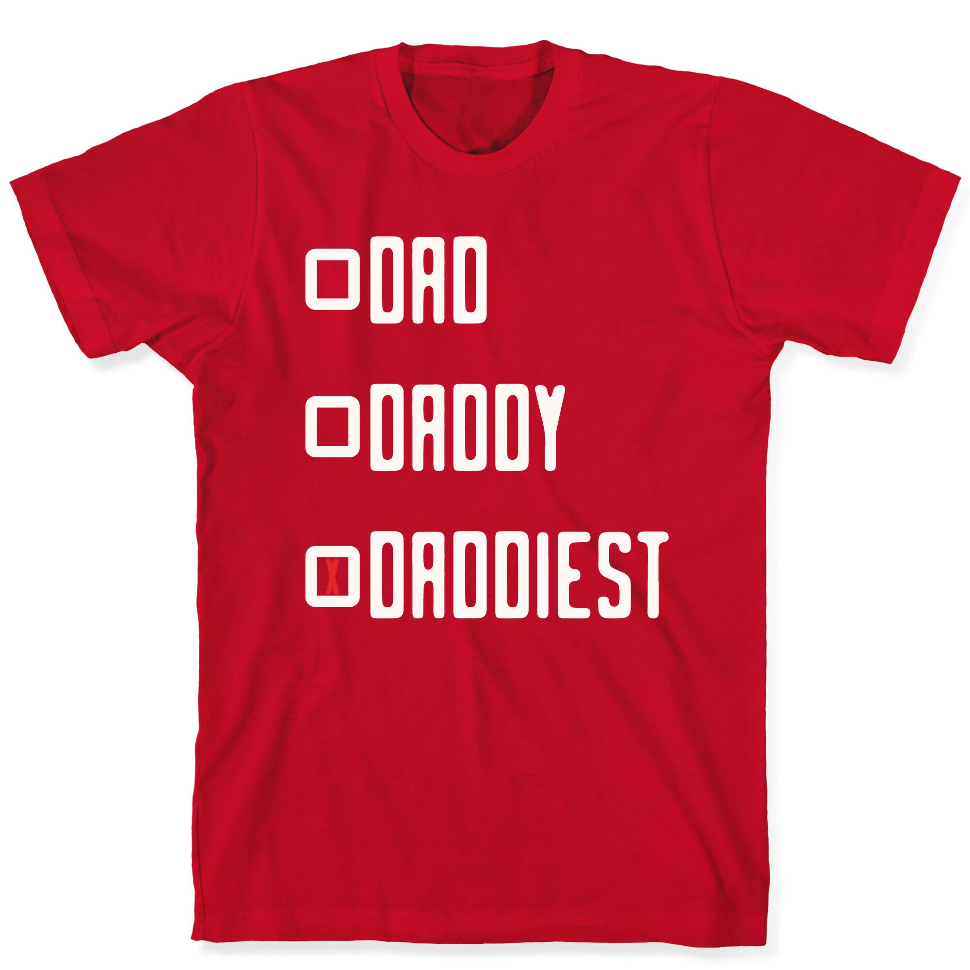 Dad Daddy Daddiest T-Shirt