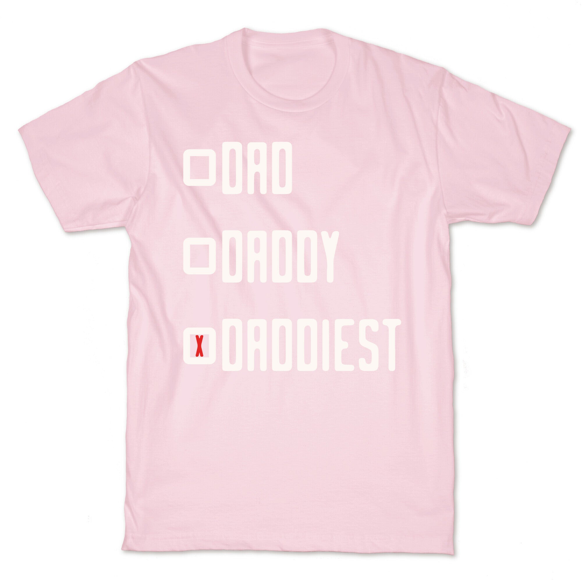 Dad Daddy Daddiest T-Shirt