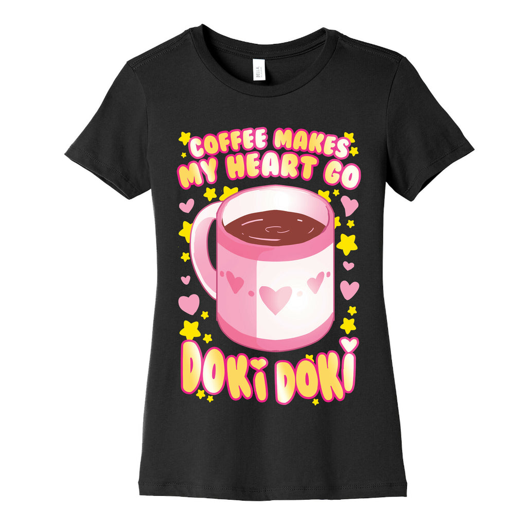 Coffee Makes My Heart Go Doki Doki Women's Cotton Tee