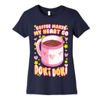 Coffee Makes My Heart Go Doki Doki Women's Cotton Tee
