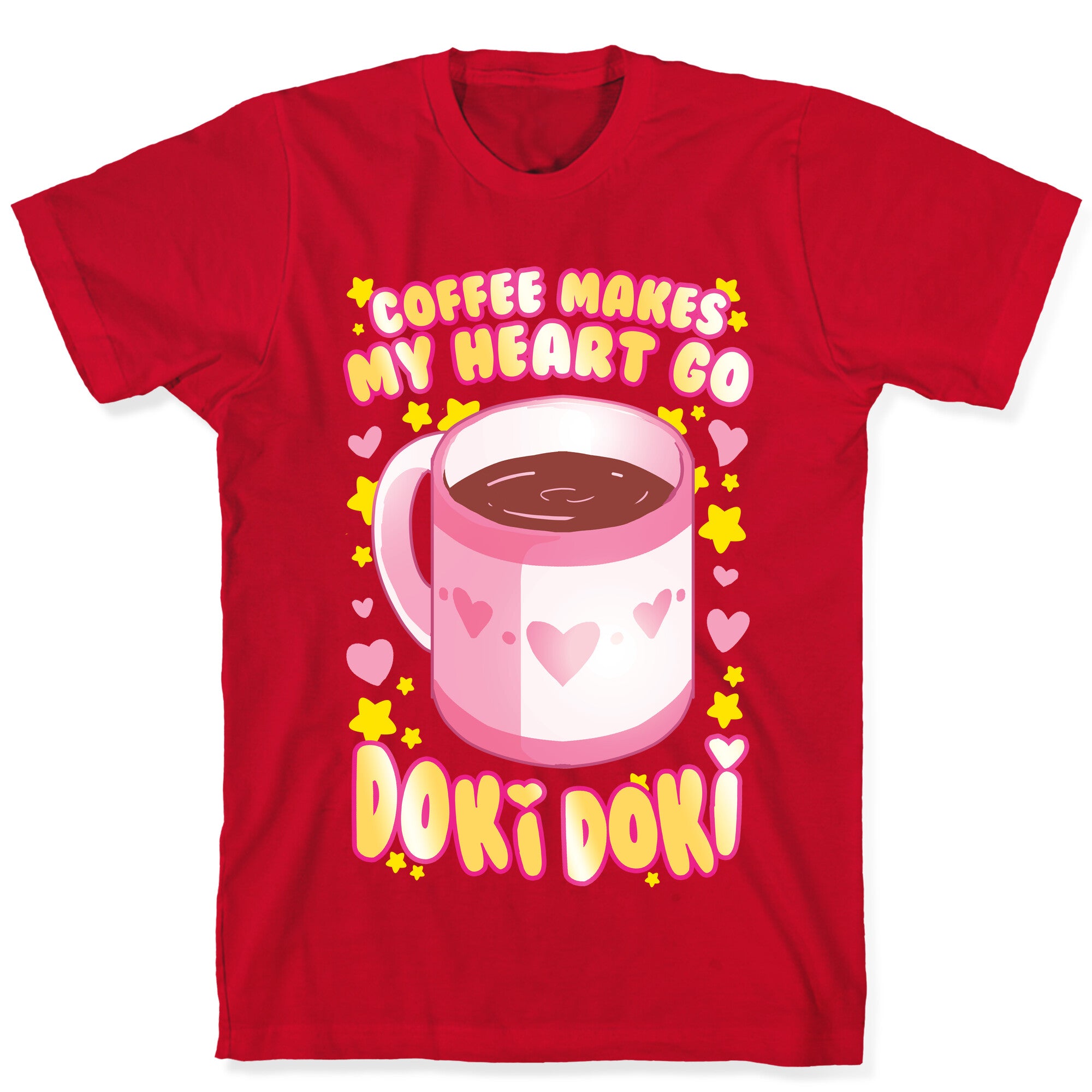Coffee Makes My Heart Go Doki Doki T-Shirt
