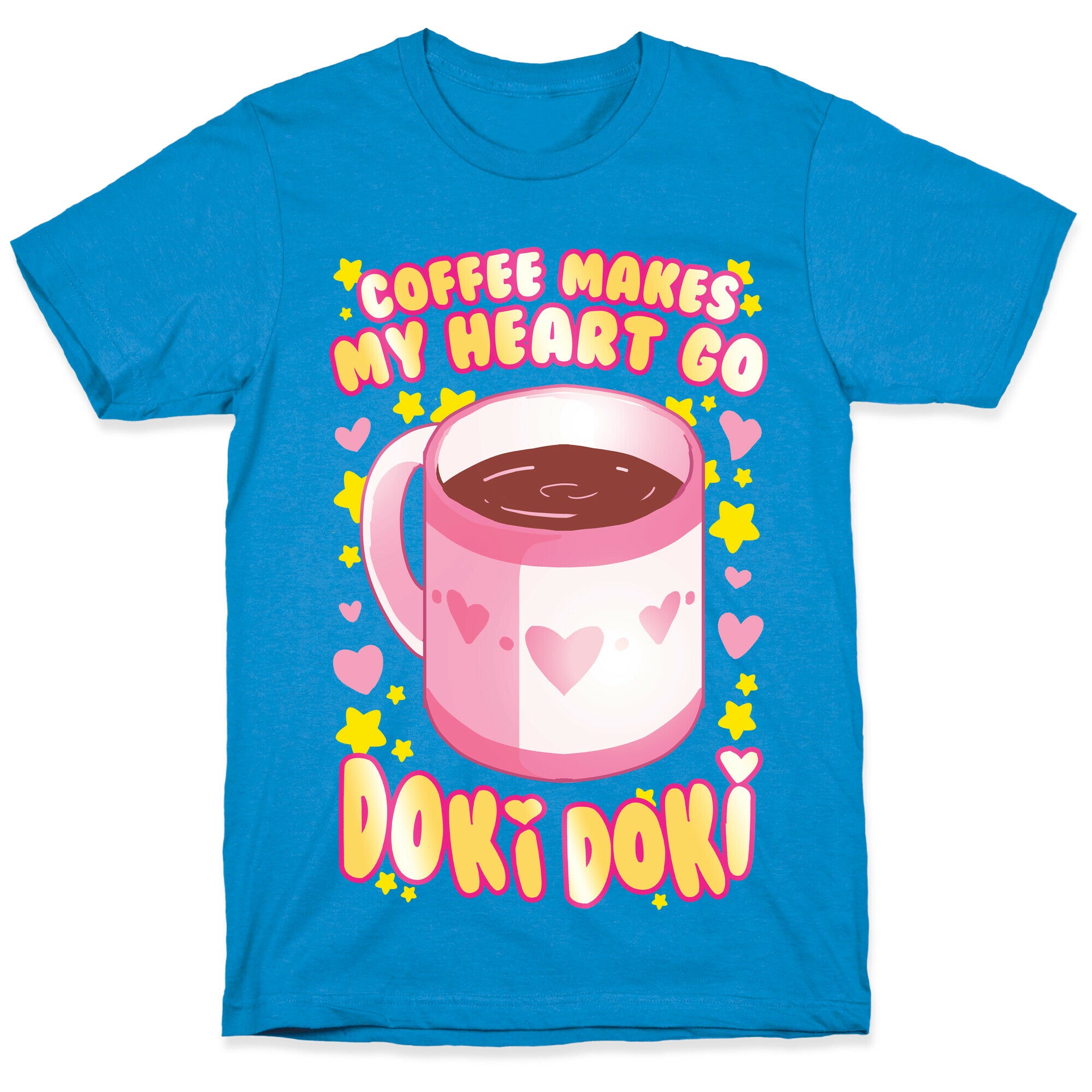 Coffee Makes My Heart Go Doki Doki T-Shirt