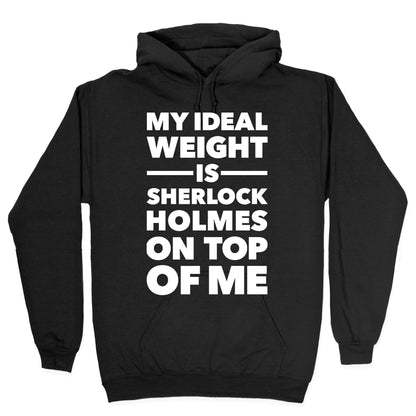 Ideal Weight (Sherlock Holmes) Hoodie