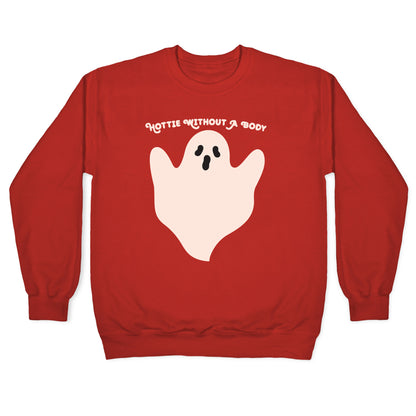 Hottie Without A Body Ghost Crewneck Sweatshirt