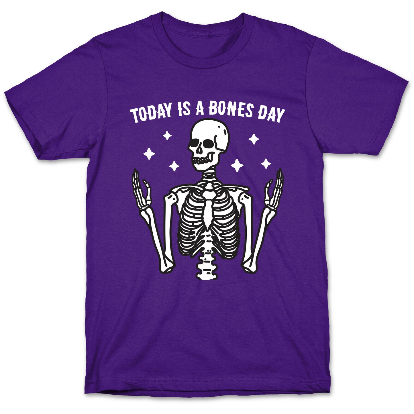 Today Is A Bones Day Skeleton T-Shirt