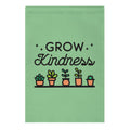 Grow Kindness Garden Flag
