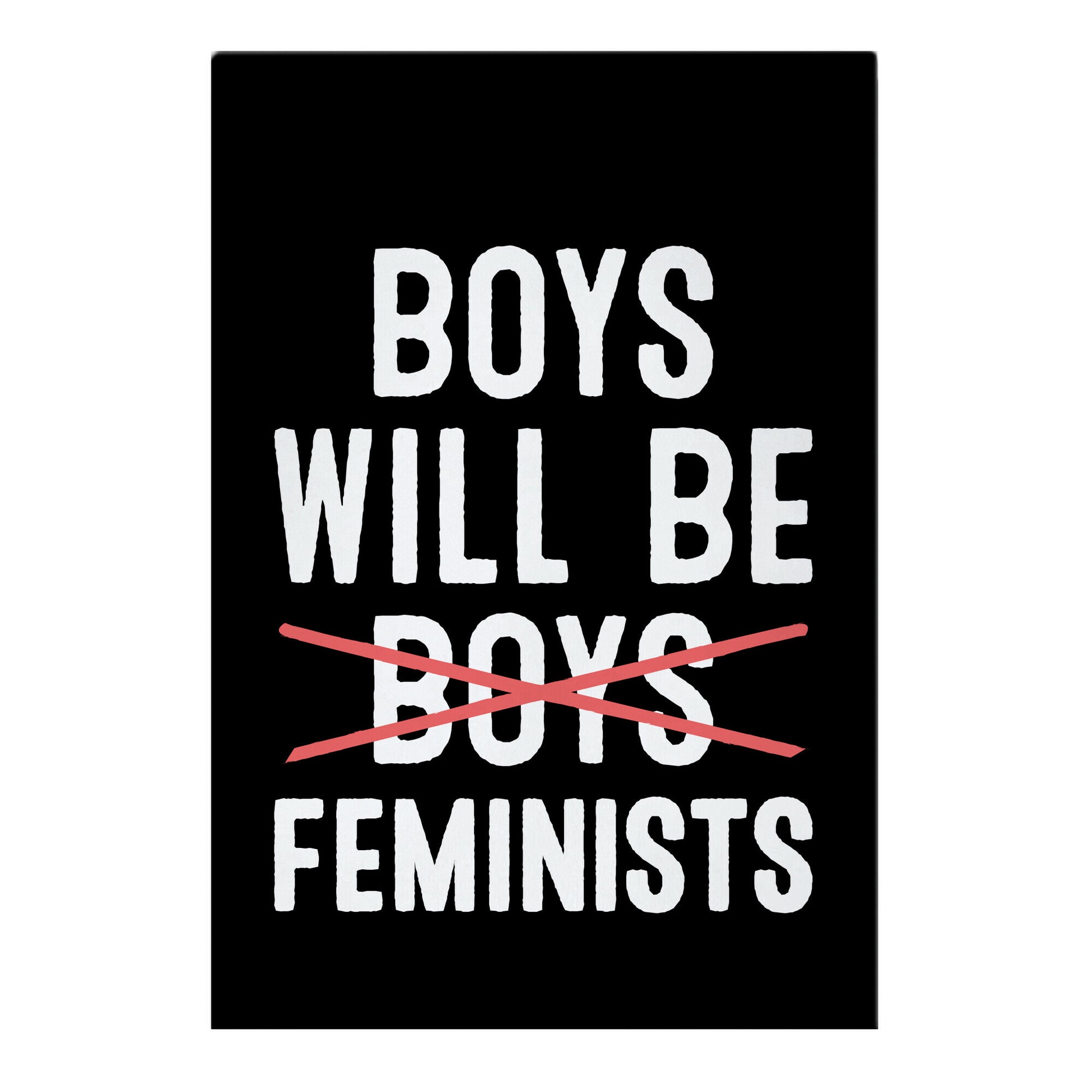 Boys Will Be Feminists  Garden Flag