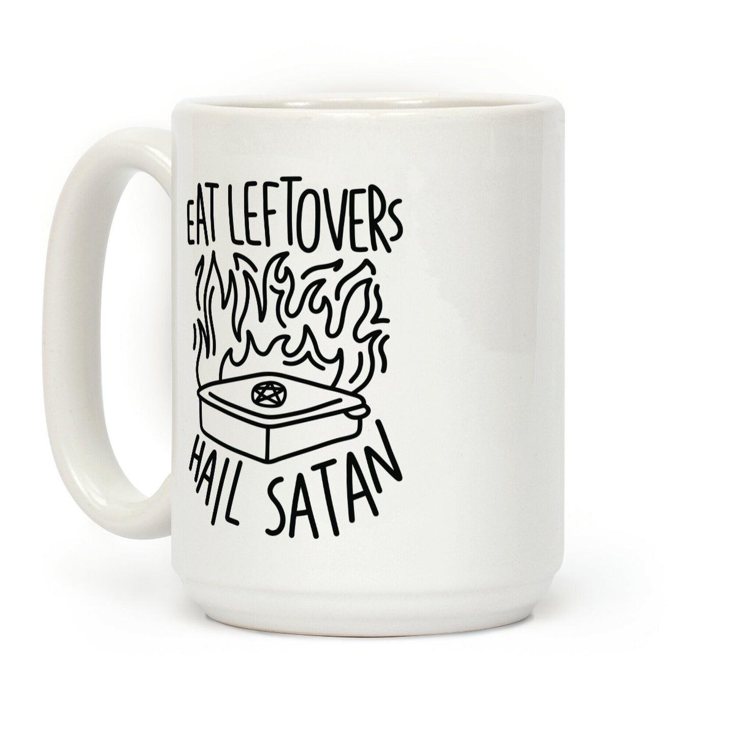 Eat Leftovers Hail Satan Coffee Mug