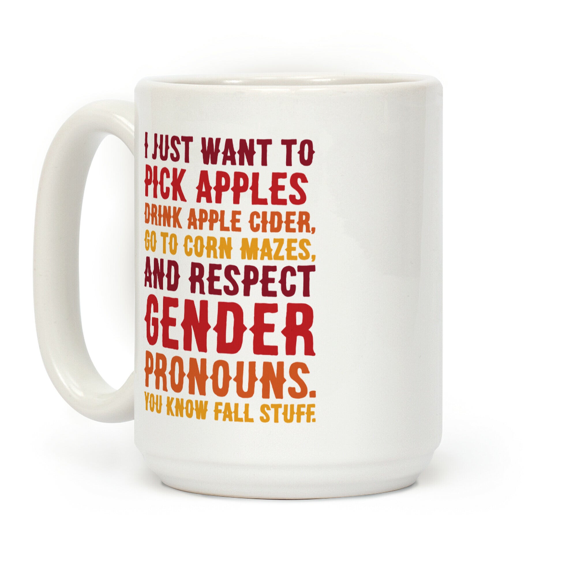 Fall Respect Gender Pronouns Coffee Mug
