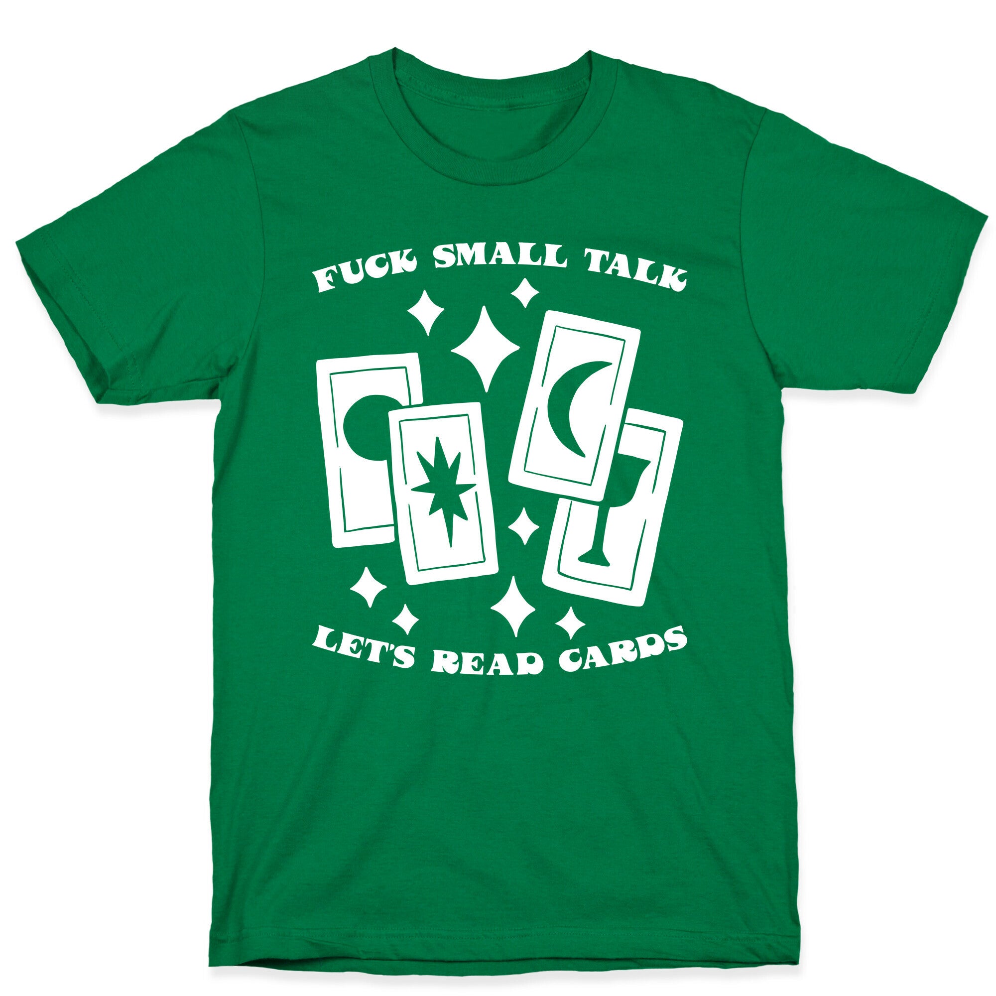 Fuck Small Talk Let's Read Cards Tarot T-Shirt
