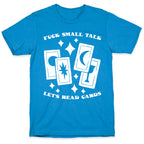 Fuck Small Talk Let's Read Cards Tarot T-Shirt