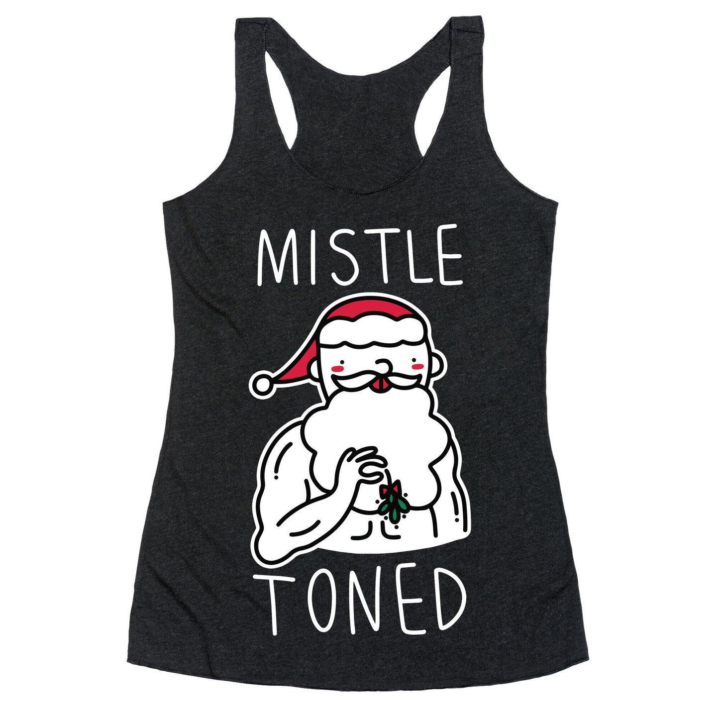 Mistle Toned (Santa) Racerback Tank