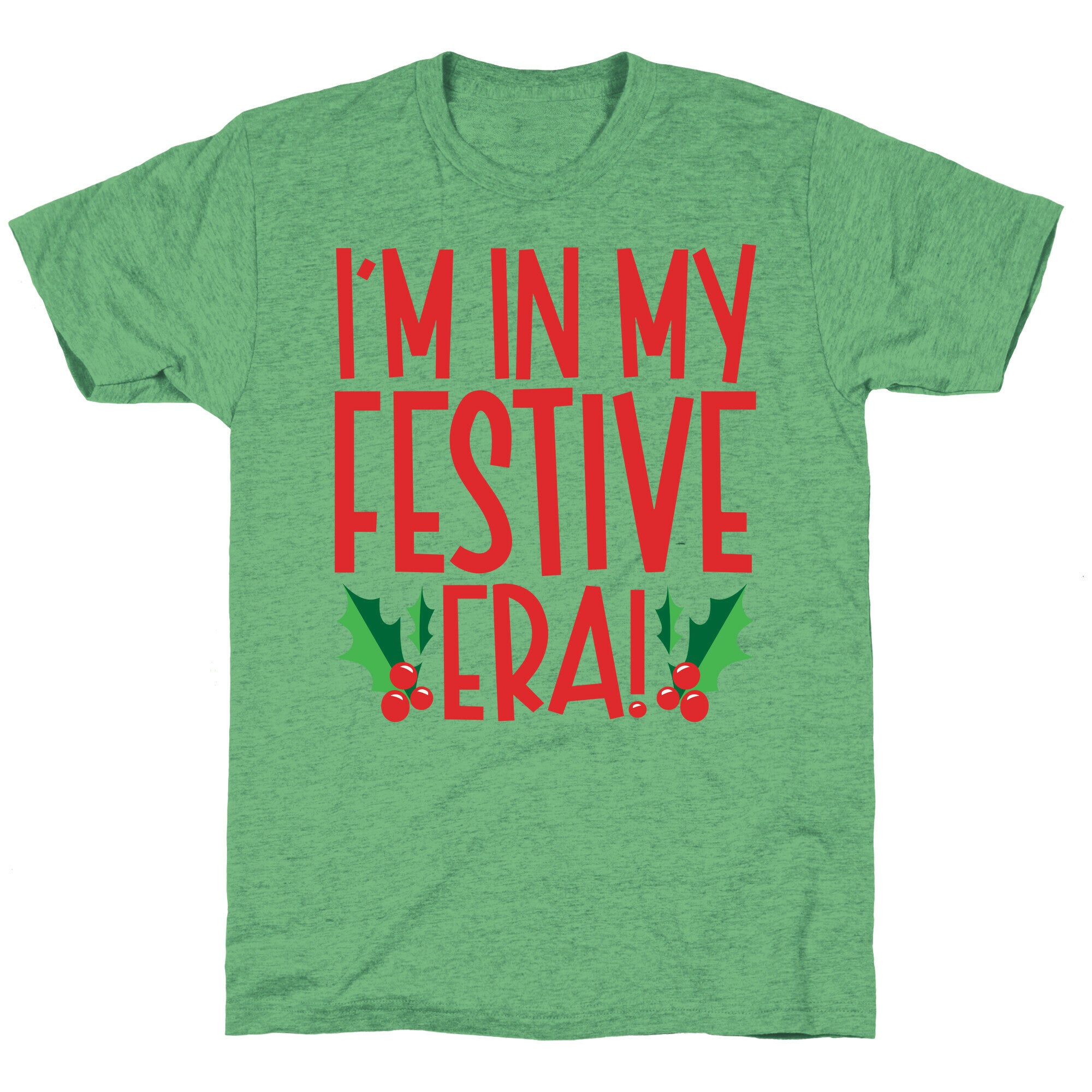 I'm In My Festive Era Unisex Triblend Tee
