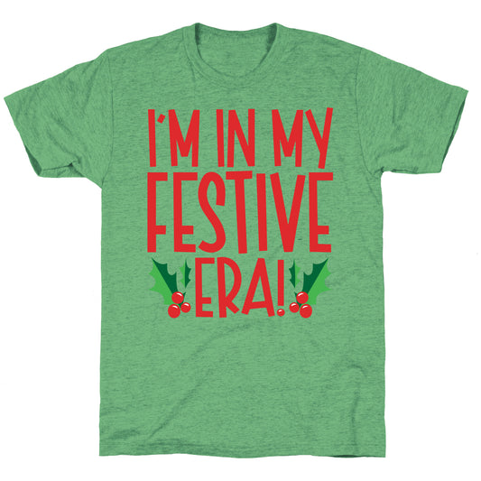 I'm In My Festive Era Unisex Triblend Tee