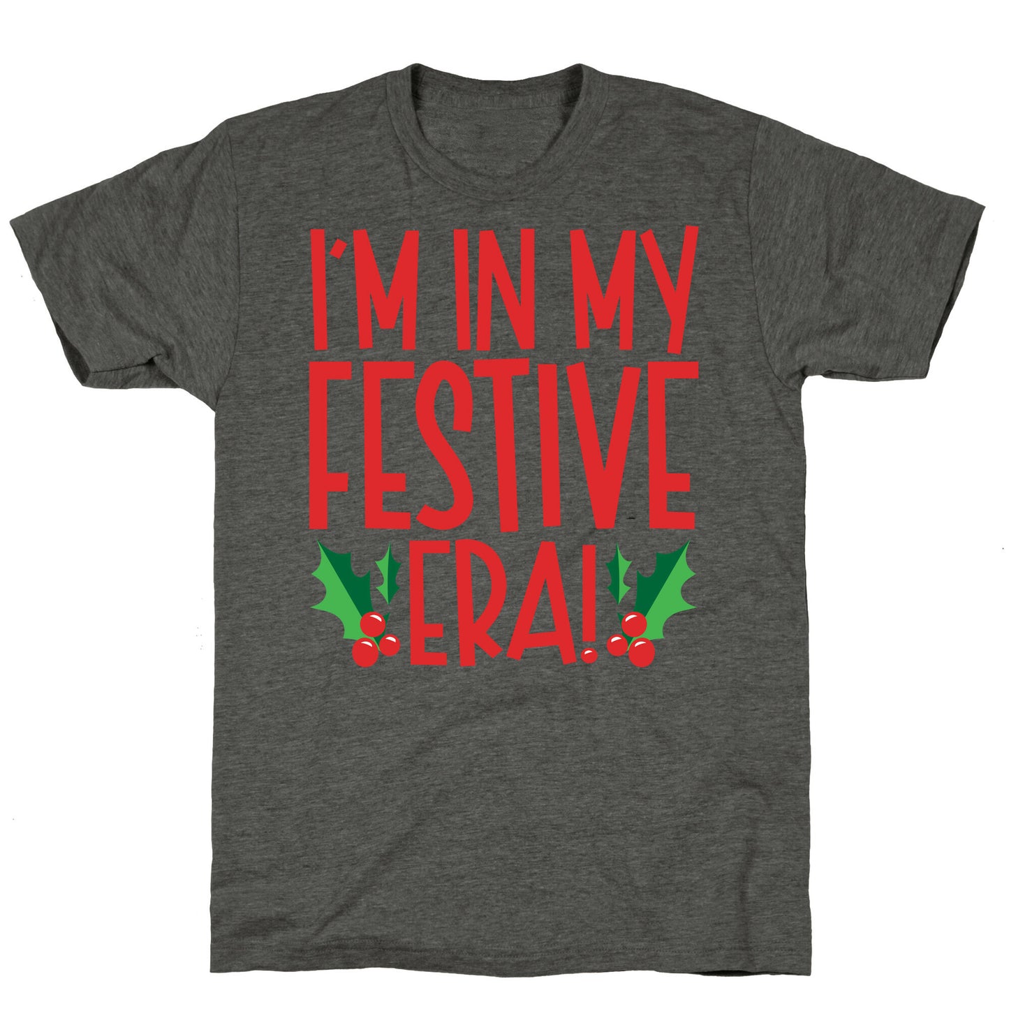 I'm In My Festive Era Unisex Triblend Tee