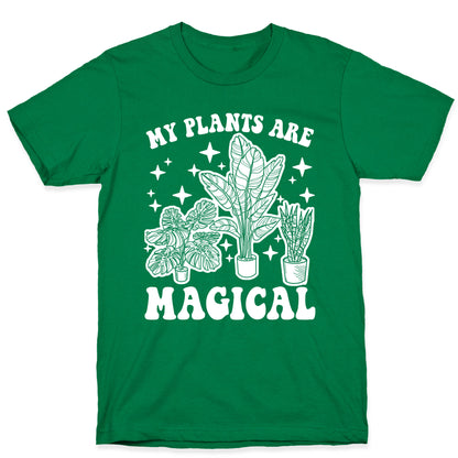 My Plants Are Magical T-Shirt