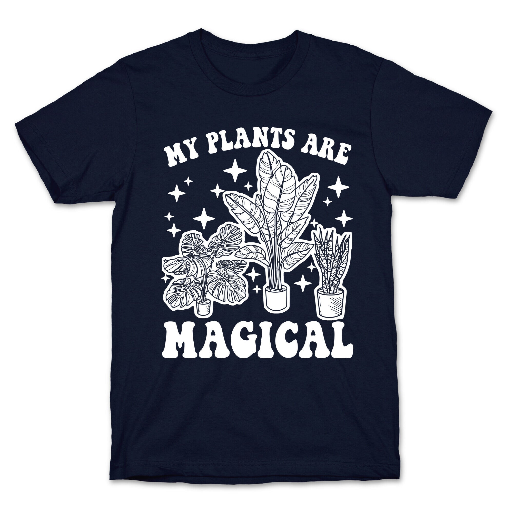 My Plants Are Magical T-Shirt