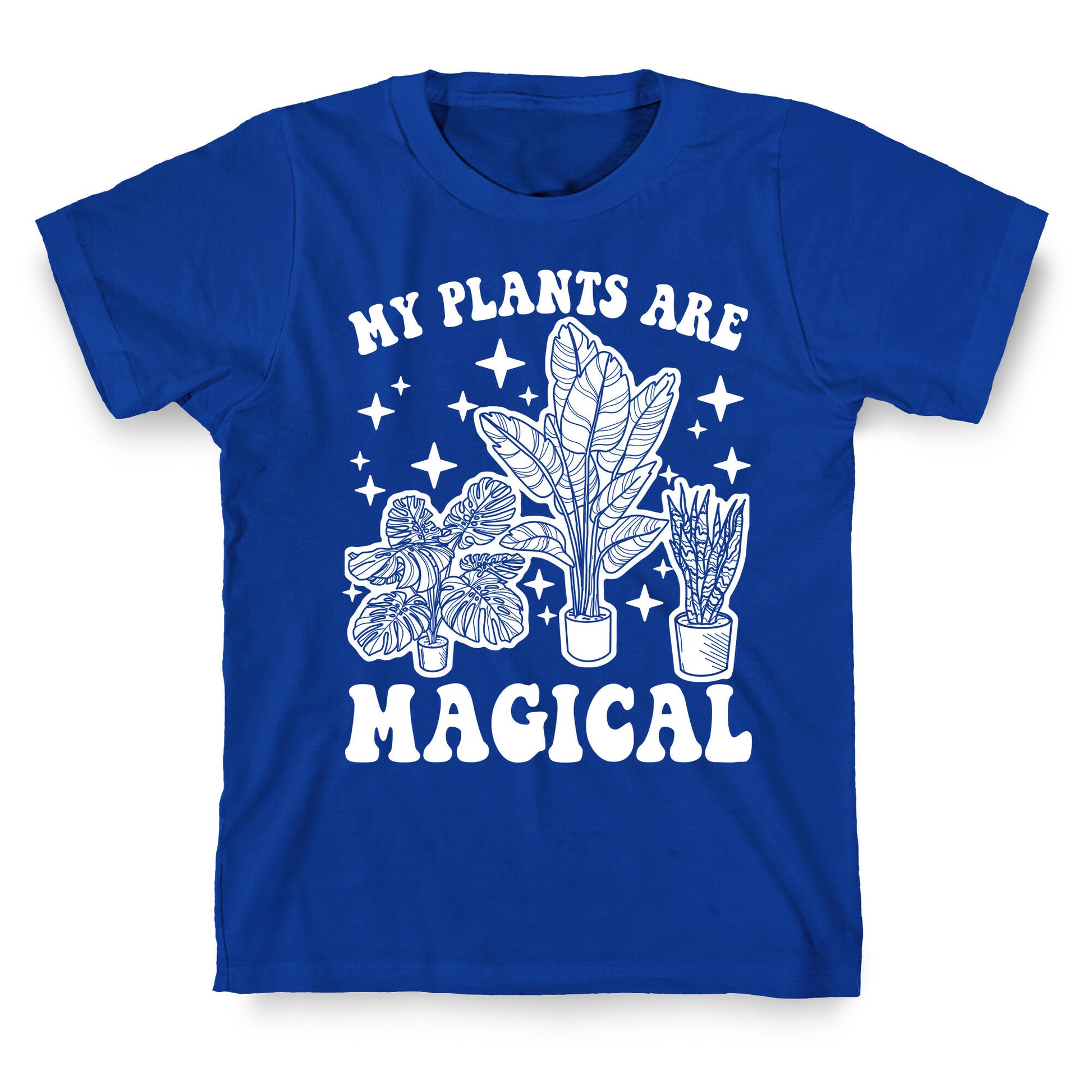 My Plants Are Magical T-Shirt