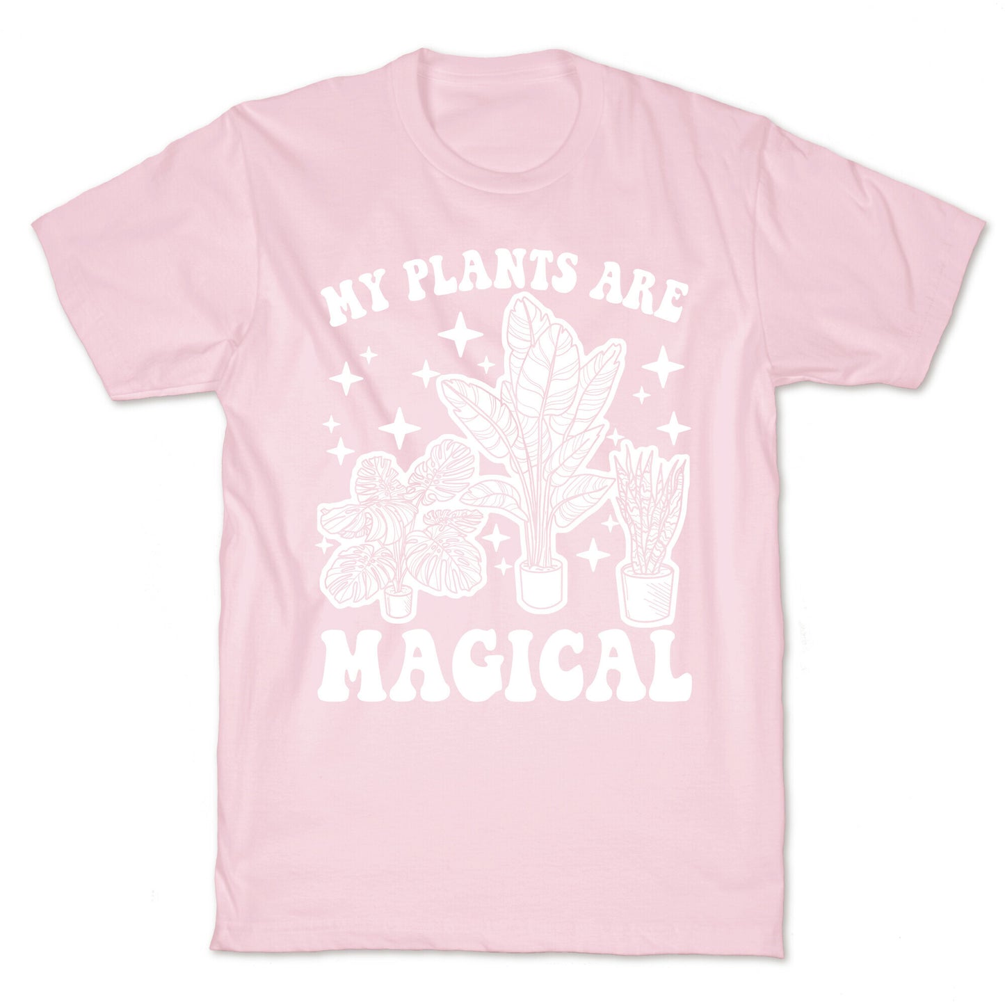 My Plants Are Magical T-Shirt
