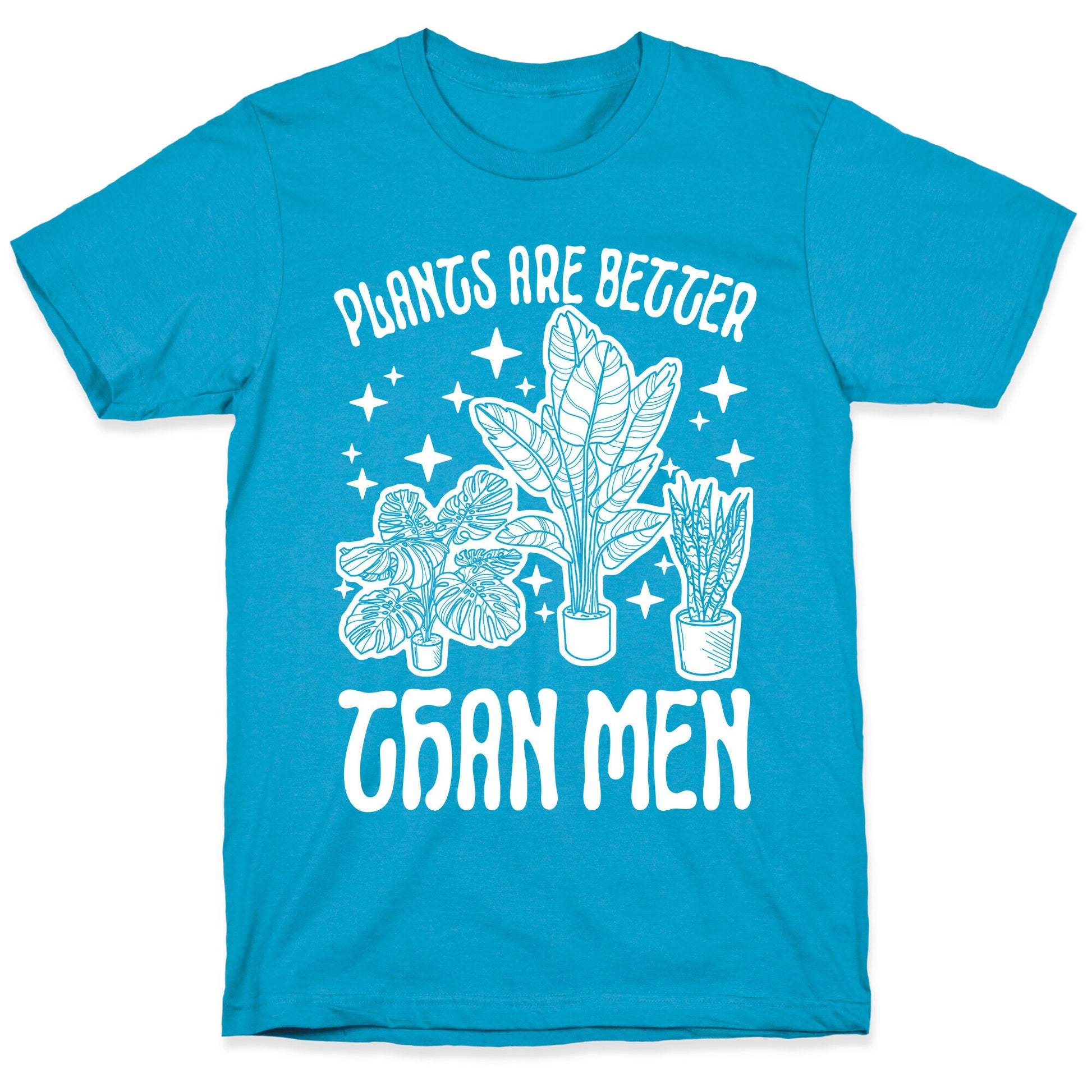 Plants Are Better Than Men Unisex Triblend Tee
