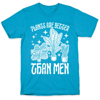 Plants Are Better Than Men Unisex Triblend Tee