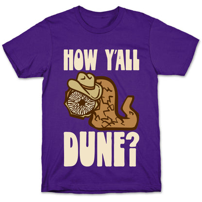 How Y'all Dune T-Shirt