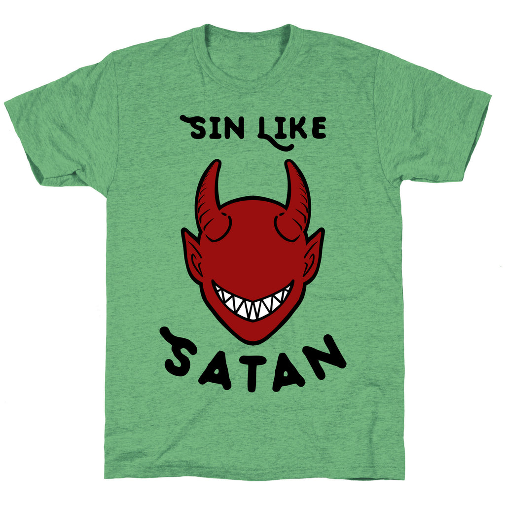 Sin Like Satan Unisex Triblend Tee