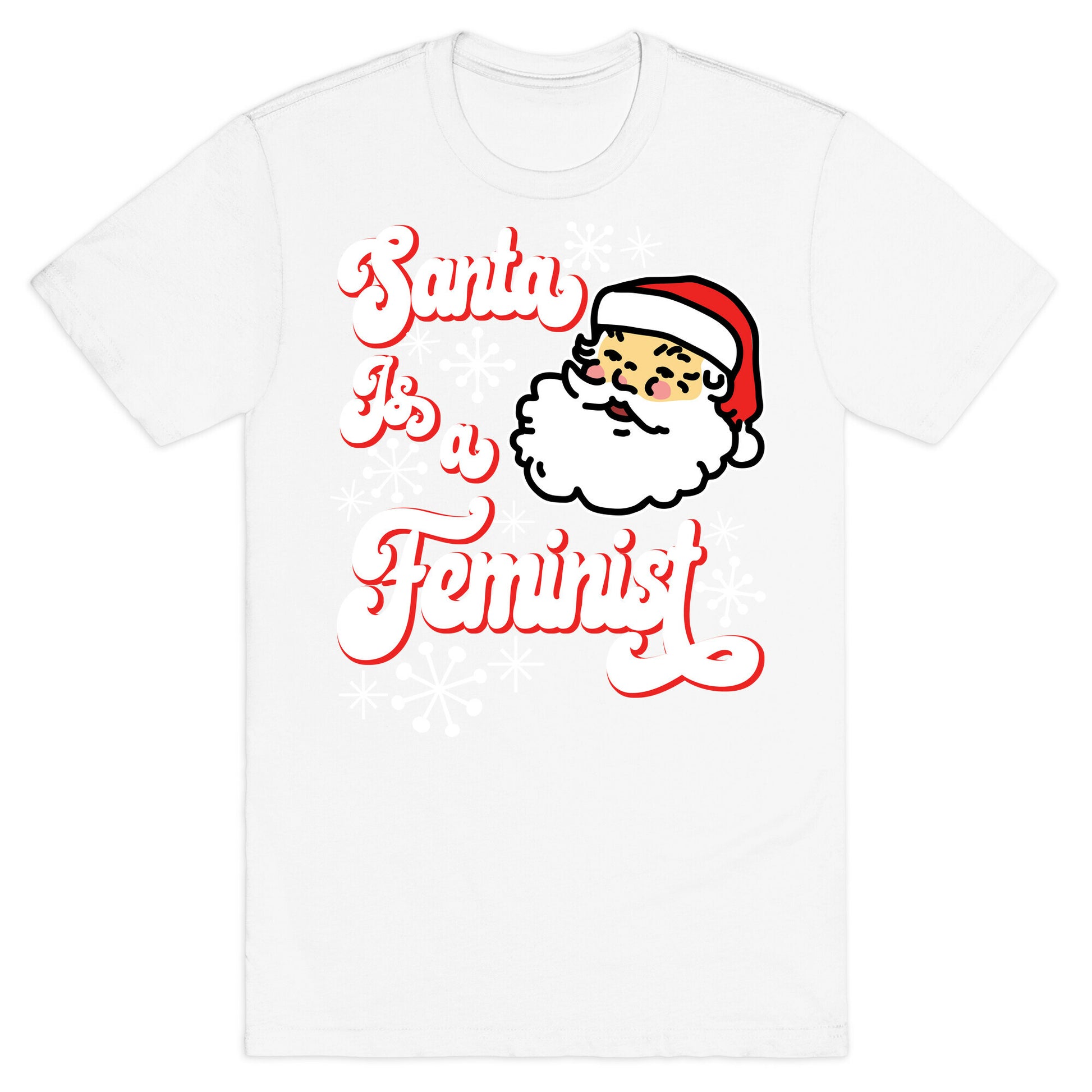Santa Is a Feminist T-Shirt