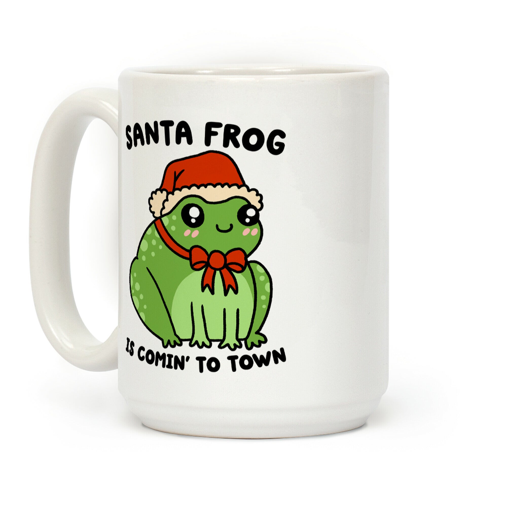 Santa Frog Is Comin' To Town Coffee Mug