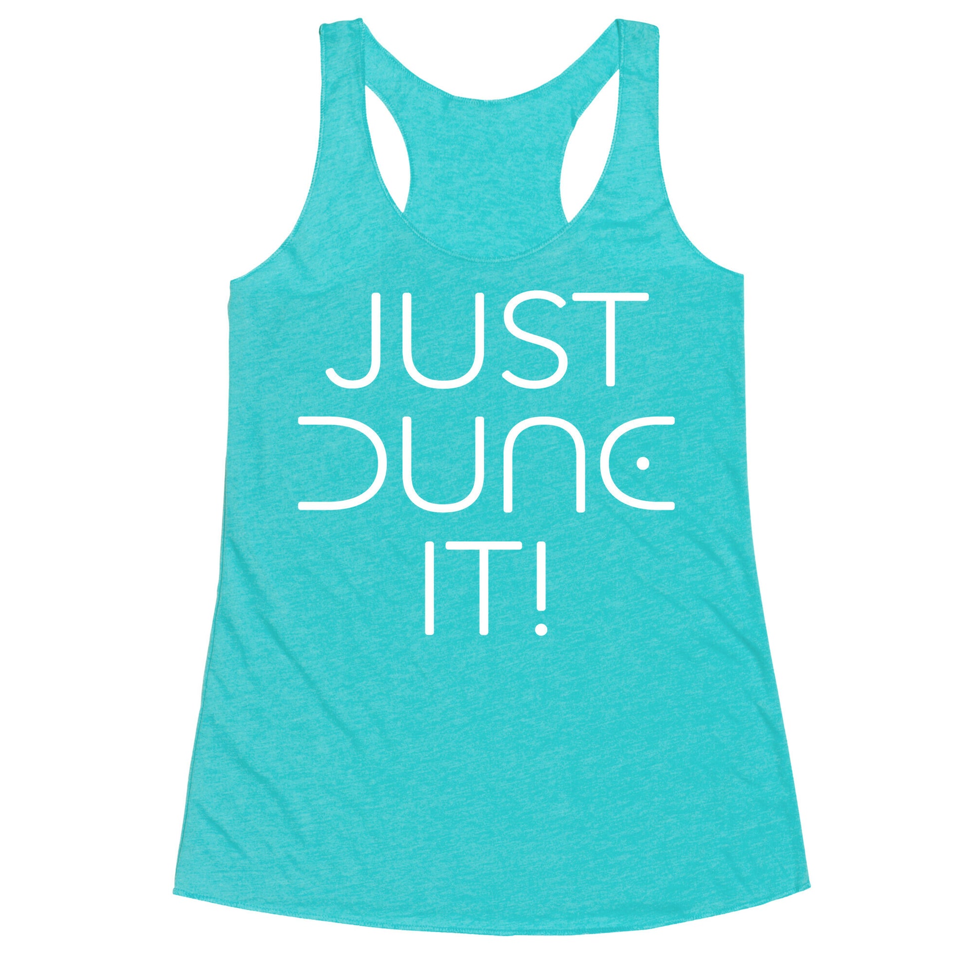 Just Dune It Parody Racerback Tank